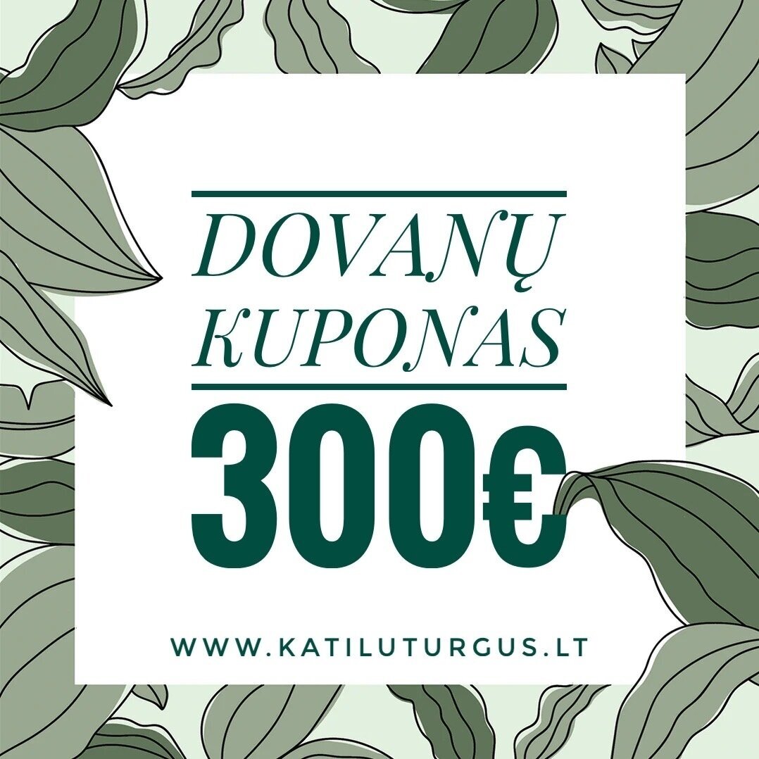Dovanų kuponas 300 € Dovanų kuponas 300 €